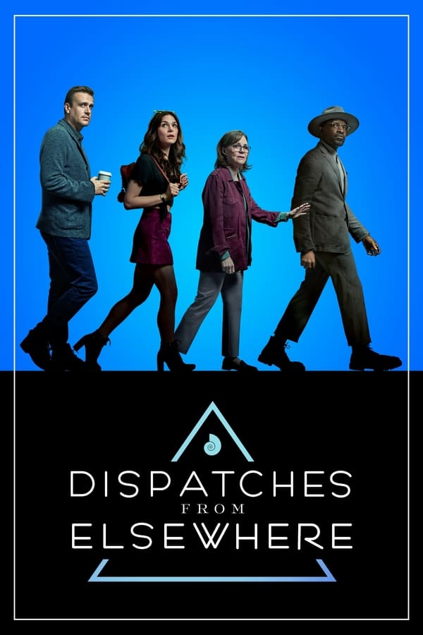 Dispatches From Elsewhere S01