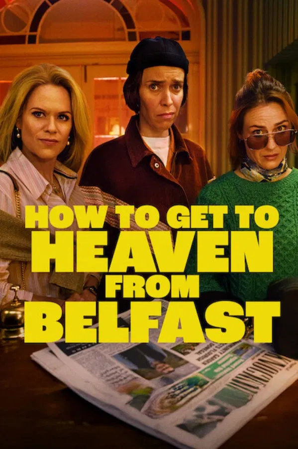 How to Get to Heaven From Belfast S01