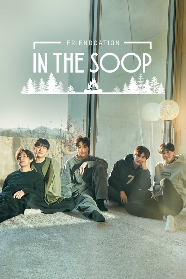 In The Soop: Friendcation S01