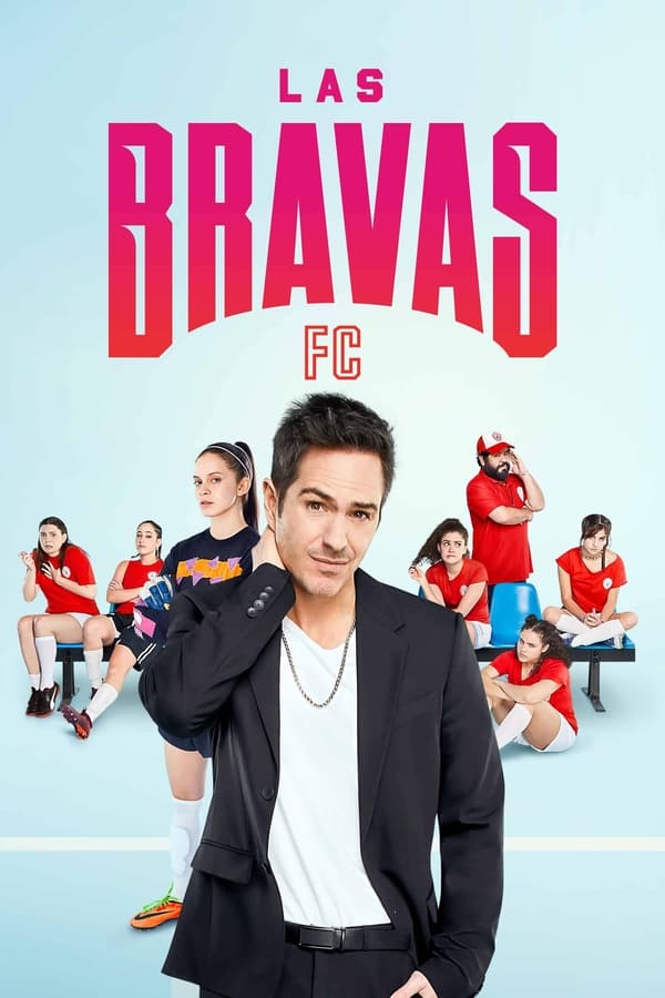 Las Bravas F.C S01