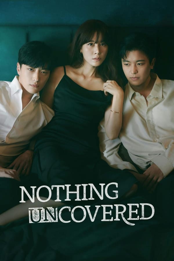 Nothing Uncovered S01