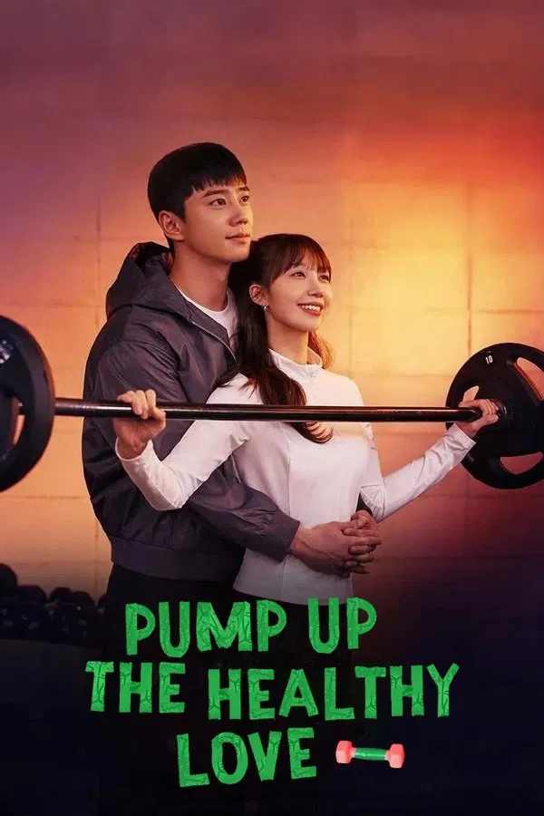 Pump Up the Healthy Love S01
