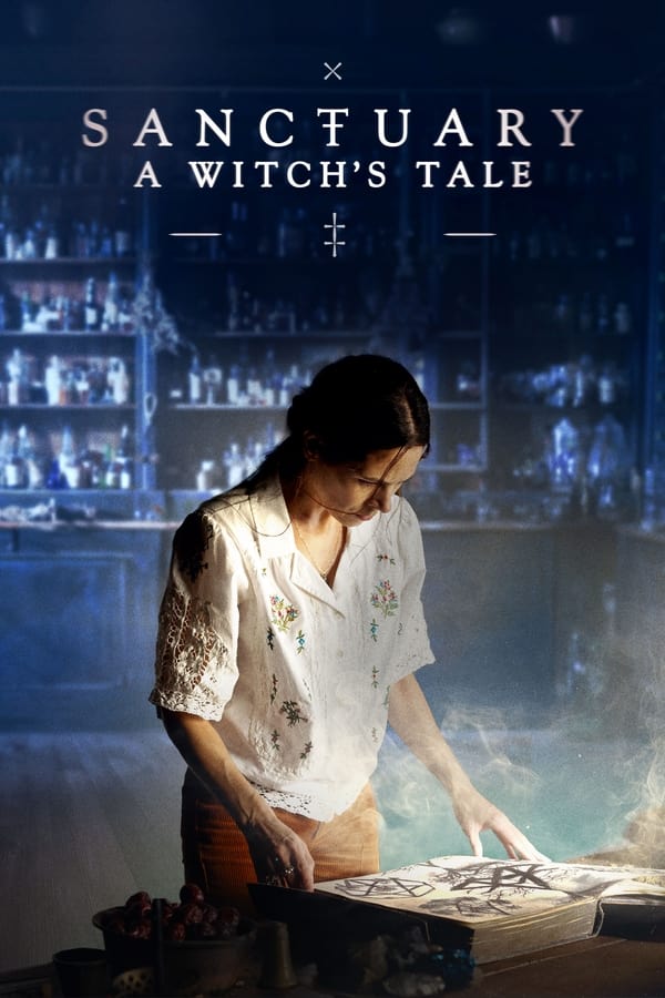 Sanctuary: A Witch's Tale S01